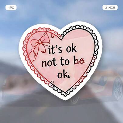 (1PC) 3 Inch Waterproof Removable PVC Vinyl Sticker Decal - "It's Ok Not To Be Ok" Heart-Shaped Pink Illustration With Bow And Lace, Cute Minimalist Aesthetic For Laptop, Phone Case, Water Bottle, Notebook, Skateboard, Helmet - Y2K Sticker For Gen Z Women, Self-Care, Mental Health Awareness, Cozy Home Office Gift