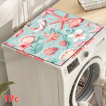1pc Starfish & Shell Pattern Printed Washing Machine Dust Cover Mat, Rubber Soft Bottom, Laundry Room Accessory, Washing Machine Top Protective Pad, Quick Absorbent And Dry, Refrigerator Dust Cover, Coffee Maker Countertop Absorbent Mat, Diatomite Draining Mat, Modern Laundry Room And Kitchen Appliance Washing Machine And Dryer Dust Cover, Home Decor, Kitchen & Dining Decoration - Multicolor - View 12