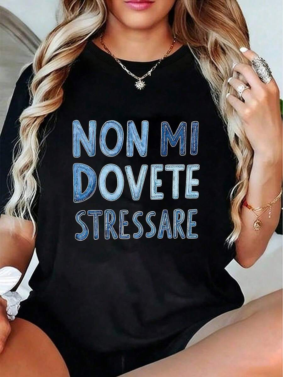 女款圓領短袖T恤-黑色,印有大膽義大利語短句「Non Mi Dovete Stressare」,春夏休閒穿搭 - 黑色 - 查看 1