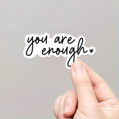1/2/5pcs "You Are Enough" Inspirational Stickers,Motivational Self-Affirmation With Heart Design,Suitable For Water Bottle, Laptop, Car, Skateboard For Students, Professionals,Self Care & Mental Health Gifts