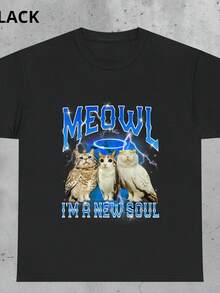 Camiseta Meowl Cat Owl, divertida camiseta con el meme "Soy un alma nueva", para amantes de los memes de gatos, camiseta divertida de Cat Owl. Camiseta unisex de 220 g, 100% algodón, peso ideal para todas las estaciones, adecuada tanto para hombres como para mujeres. Tejido de alta calidad y duradero, suave al tacto y de larga duración. Top transpirable, adecuado para el uso de mujeres en otoño, vacaciones, Día de la Madre, celebraciones del Día de la Independencia y como regalo. - Negro - Ver 1