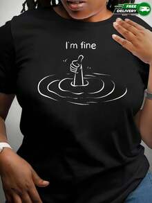 Camiseta de manga corta para mujer con texto "I'm fine" y estampado de mano en el agua, cuello redondo, de poliéster, apta para uso diario, salidas casuales y actividades informales, estilo humorístico casual, ideal para primavera y verano, envío gratis en México. - Negro - Ver 1