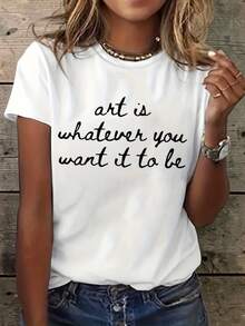 A T-Shirt Featuring The Quote 'Art Is Whatever You Want', Designed With A Stylish Short-Sleeved Crew Neck, Perfect For Casual Wear In Summer And Spring, Tailored For Women - 白色 - 查看 1