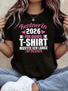 Camiseta de Mujer con Estampado Alemán "Rentnerin 2026 HICE MUCHO TRABAJO PARA ESTA CAMISETA" 2026. Camiseta para Mujer con Estampado de Dama Jubilada. Ideal para Fiestas de Jubilados y Reuniones Familiares. Camiseta Divertida y Cálida de Manga Corta con Ambiente de Jubilación. Tops para Mujer. - Negro - Ver 1