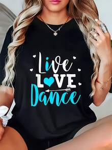 Elegante Camiseta Diaria para Mujer con Estampado "Vive con Amor y Baila" - Camiseta casual de manga corta y cuello redondo para entusiastas del baile, negra con estampado azul y blanco, lavable a máquina, prenda de moda de temporada, diseño cómodo, camiseta chic y a la moda. - Negro - Ver 1