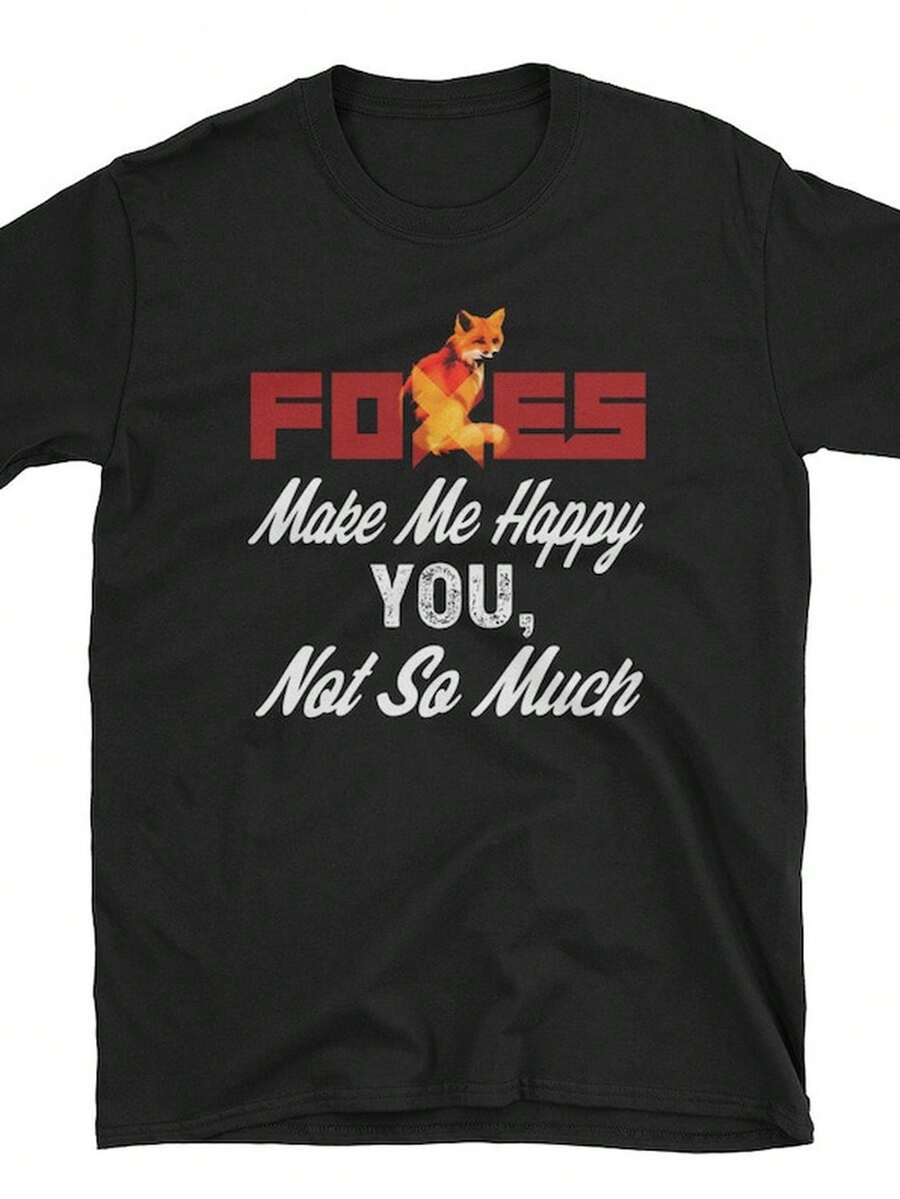 Foxes Make Me Happy Funny T1S1Hirt For Animal Lovers Gift T1EE