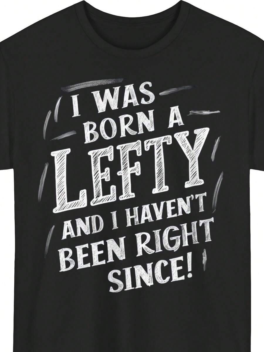 Camiseta con humor para zurdos estilo pizarra "Nunca he tenido la razón", cuello redondo, manga corta, ligera, lavable, impresión digital por transferencia de calor, estilo casual, adecuada para todas las estaciones, unisex, camiseta estampada de manga corta para el verano de 2026, 180g de algodón puro. - Negro - Ver 1