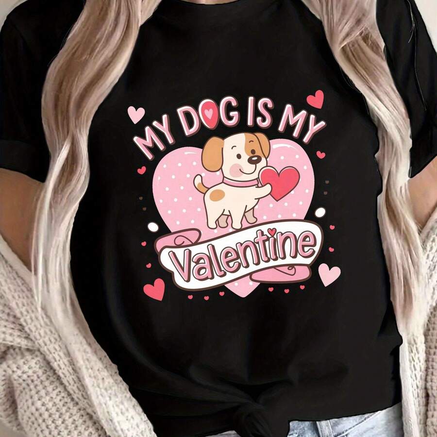 Graphic T-Shirt "My Dog is My Valentine" fclothes Women - Puppy and Heart Print, Shclothest Sleeve Round Neck, Soft Stretch Fabric, Regular Casual Fit fclothes Spring and Summer, clotheshine Washable Clothing fclothes Pet Lovers, Medium Stretch Shirt - Negro - Ver 1