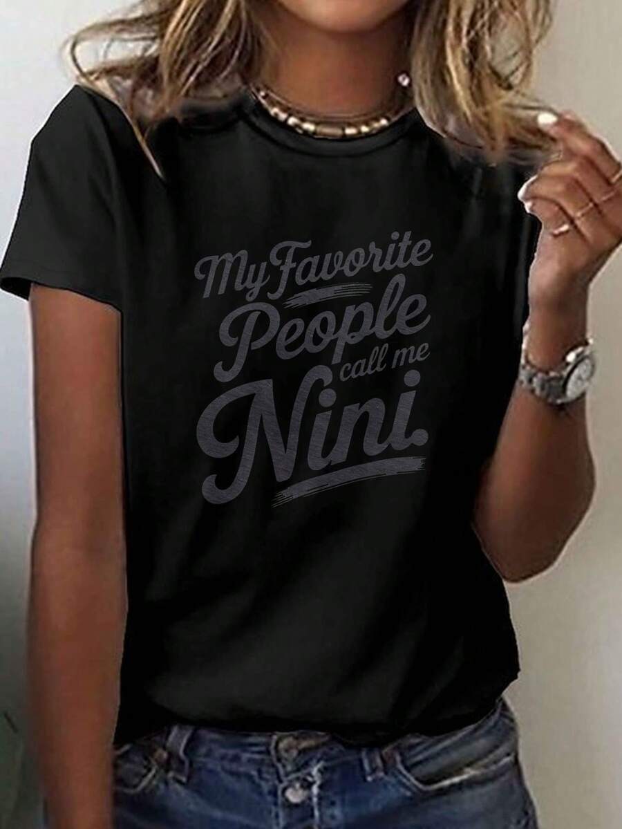 Premium T-Shirt With "The Person I Love Most Calls Me Nini" Print, Casual Short-Sleeved Top With Round Neck, Essential Clothing For Women In Spring And Summer. - 黑色 - 查看 1