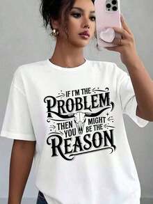 1 Piece. If I'm The Problem, Then You Could Be The Solution. Women's Casual Graphic Print T-Shirt, Soft And Comfortable, Ideal As A Birthday Or Christmas Gift. 180g, 100% Soft Cotton. - 白色 - 查看 10