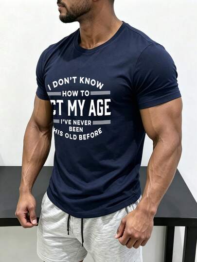 Men's Navy Blue "I Don't Know How To Act My Age" Slogan Print T-Shirt, Casual & Humorous