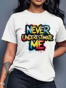 Women's Graphic T-Shirt "NEVER UNDERESTEEME ME" | Colorful Splatter Print, Casual, Breathable, Short-Sleeved, Round Neck T-Shirt, Medium Elasticity, Machine Washable, For Summer, Everyday Confidence, Women's T-Shirts, Comfortable Everyday Wear, Eye-Catching Clothing. - 白色 - 查看 1