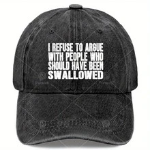 Women's Funny Slogan Hat - "I Refuse To Argue With People Who Have Been Swallowed" - Black With White Text Print, Lightweight Retro Statement Accessory For Casual Wear & Parties, Sarcastic Quote Unisex Fit (Hand Wash/Dry Clean) - Black - View 3
