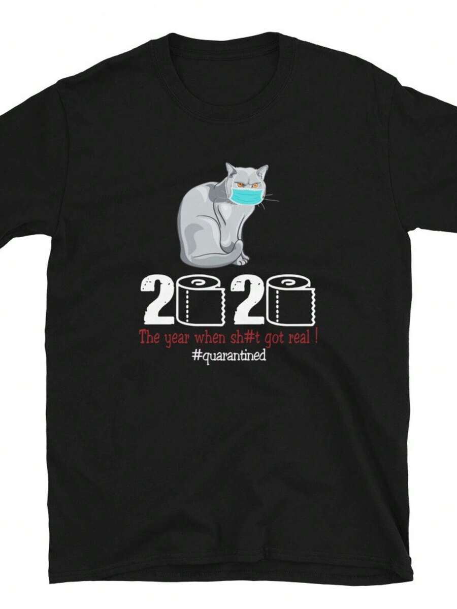 Cat 2020 T-Shirt: The Year Things Got Serious. Unisex 220g T-Shirt, 100% Cotton. Ideal Weight For All Seasons, Suitable For Both Men And Women. High-Quality, Durable Fabric, Soft To The Touch And Long-Lasting. Breathable Garment, Perfect For Autumn, Holidays, Mother's Day, Independence Day Celebrations, And As A Gift. - 黑色 - 查看 1