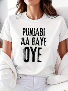 ClassicPUNJABI AA GAYE OYE Letter Print T-Shirt, Short Sleeve, Round Neck, Casual Top For Summer And Spring, Women's Clothing, Summer T-Shirt. - 白色 - 查看 7