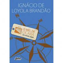 O MEL DE OCARA: (LER, VIAJAR, COMER) - Livro único - Visão 1