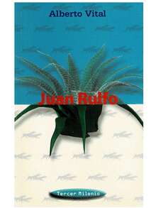 Juan Rulfo – biografía de Juan Rulfo quien ha ganado un amplio reconocimiento en todo el mundo, gracias a sus perfectas obras literarias - Libro único - Ver 1