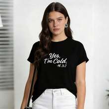 Ropa de Verano para Mujer, Camiseta Casual de Algodón Suave con Cuello Redondo, Estampado de Letras "Yes, I'm Cold". Blanco. - Negro - Ver 3