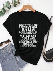 Summer T-Shirts - Eye-Catching Graphic Tee - Casual Short-Sleeve, Slim-Fit Graphic Tee Featuring The Provocative Statement 'DON'T TELL ME I DON'T HAVE BALLS, I'M JUST WEARING MINE ON MY CHEST AND I GUARANTEE THEY'RE WAY BIGGER THAN YOURS'. | Unique Casual Wear For Confident People, Just One Piece Of Summer Clothing - 黑色 - 查看 7