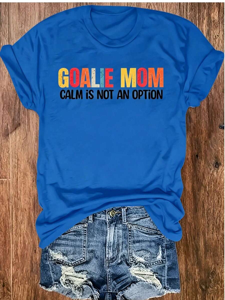 GOALIE MOM Is NOT AN OPTION Text Colorful Font S Gatherings Soccer Mom Outings Casual Attire Round-Neck Pullover Comfortable And Soft Women's T-Shirt - 藍色 - 查看 1