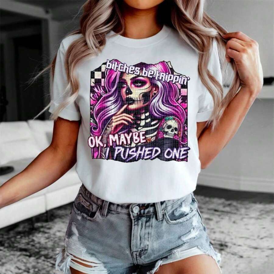 Bitches be trippin 90368 DTF transfer - Infant 5Shirt For Women Camiseta 100% Algodón Unisex - Playera Casual Premium de Corte Cómodo - Blanco - Ver 1