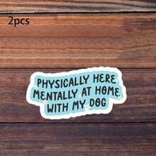 1/2/5pcs "Physically Here, Mentally At Home, With My Dog" Sticker,Funny Sarcastic Decal, Suitable For Water Bottle, Laptop, Car, Skateboard, For Students,Adults,Dog Owners - A - View 11