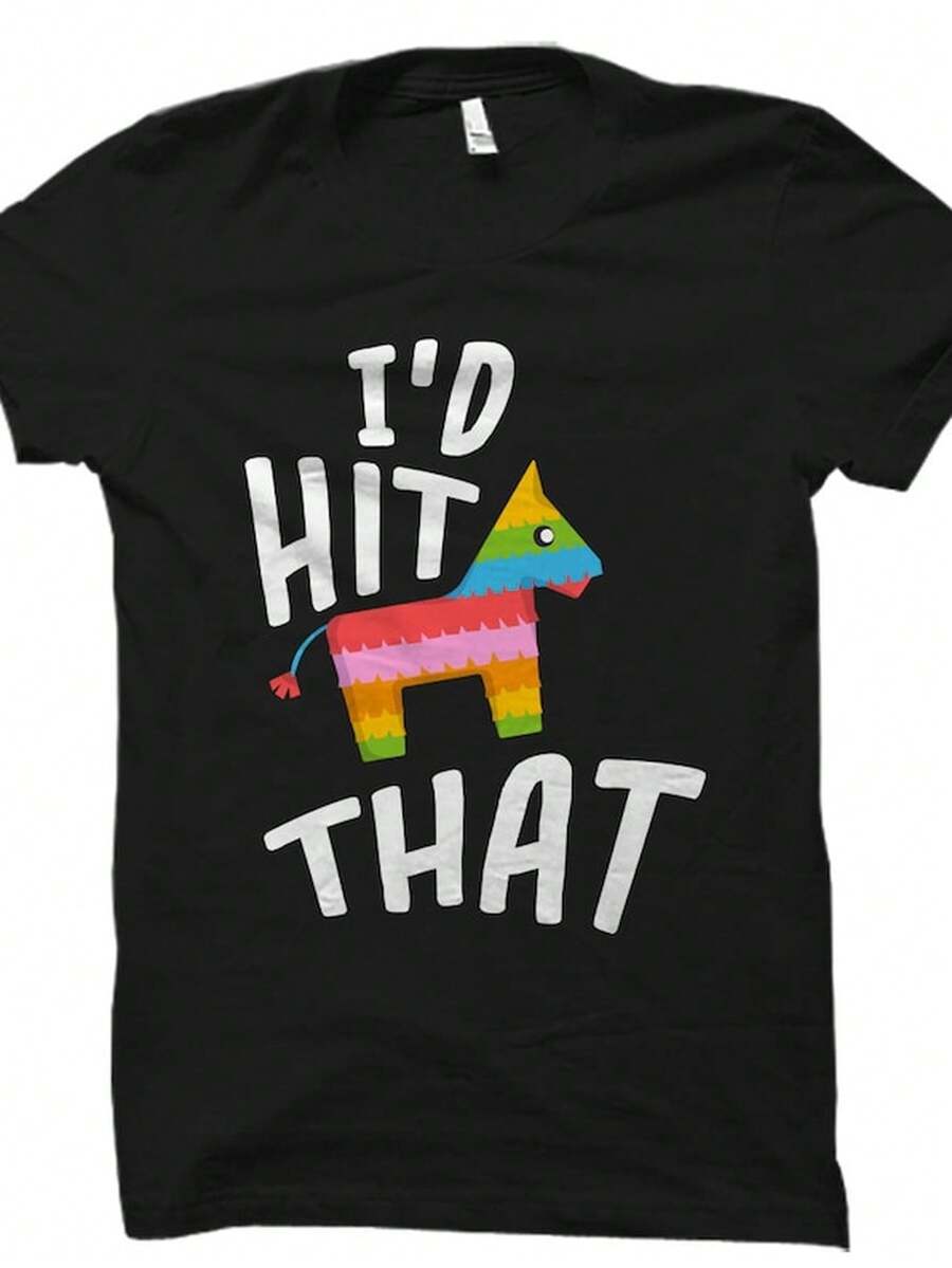 Funny Cinco De Mayo S1Hirt for Cinco De Mayo T1S1Hirt p1inata S1Hirt1 I'd Hit That S1Hirt MexiC1An H1olidahirinco De Mayo Gift OS833