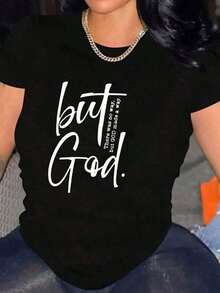 1 Piece Of Women's Black T-Shirt With "But God" Print, Round Neck, Casual Cotton T-Shirt, Medium Stretch Fabric, Regular Fit, For Spring/Summer/Autumn, 210g, 100% Cotton, All Designs Are Printed. Unisex. Pretty Blouses, 100% Cotton - 黑色 - 查看 1