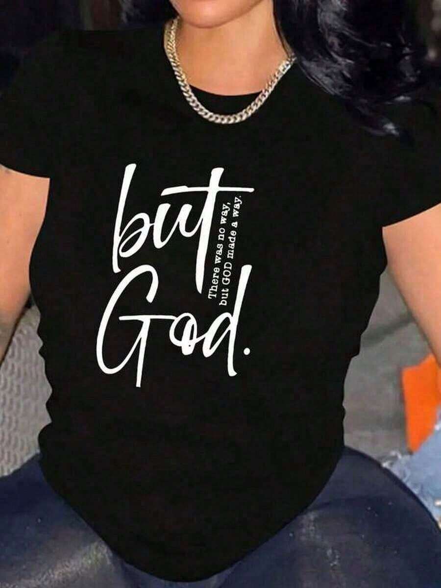 1 Piece Of Women's Black T-Shirt With "But God" Print, Round Neck, Casual Cotton T-Shirt, Medium Stretch Fabric, Regular Fit, For Spring/Summer/Autumn, 210g, 100% Cotton, All Designs Are Printed. Unisex. Pretty Blouses, 100% Cotton - 黑色 - 查看 1