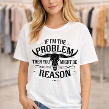 Women's Plus Size Cotton T-Shirt, M-5XL, Graphic Print "If I'm The Problem, Then You Could Be The Reason", Short Sleeve, Casual Loose Fit, Crew Neck, Soft And Comfortable T-Shirt For Everyday Wear, Black - 白色 - 查看 7