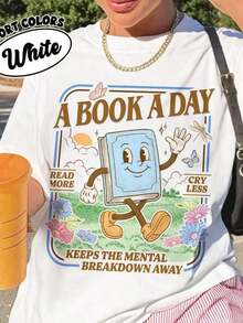 A Book A Day Keeps The Mental Breakdown Away Shirt Women's Fashionable Creative Print Casual T-Shirt, Short Sleeve, Round Neck, Spring And Summer Festive Celebration Shirt Party Wear Top - 白色 - 查看 1