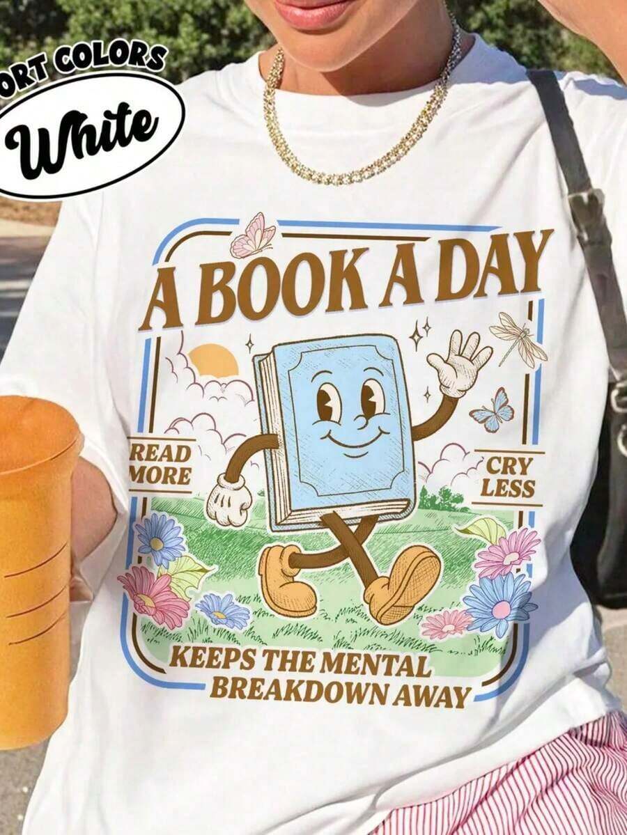 A Book A Day Keeps The Mental Breakdown Away Shirt Women's Fashionable Creative Print Casual T-Shirt, Short Sleeve, Round Neck, Spring And Summer Festive Celebration Shirt Party Wear Top - 白色 - 查看 1