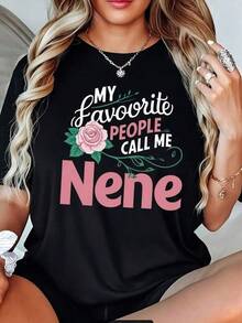 Camisetas estilo animeWomen's Round Neck Short Sleeve Printed T-Shirt - "The Person I Love The Most Calls Me Nene" Rose Pattern,Camisetas con diseños gráficos para niños pequeños, Camisa de manga corta para hombre,aptas para el uso diario,Camisa de mujer,Camiseta de apoyo al Mundial,Camisetas con temática de primavera 2026 - Negro - Ver 6