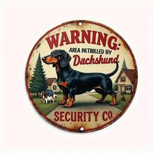 2D Flat - A Humorous Vintage Metal Sign Displaying A Dachshund Dog Security Patrol Warning, Stating "Dachshund Security Co. Patrol Area". This Heavy-Duty Wall Decor Is Suitable For Home, Garage, Office And Bar. (Random Hole Positions) - A - View 2
