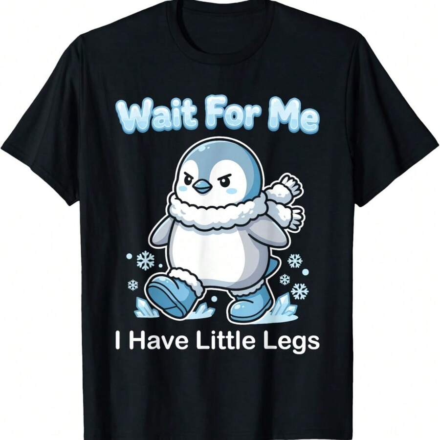 Wait For Me I Have Little Legs Funny Kawaii Penguin Meme T-Shirt - Black - View 1