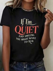 1 pieza de ropa para mujer: Camiseta negra con estampado "Si estoy callada y sonriendo, tal vez quieras correr", camisetas, top blanco, camisetas gráficas para mujer, camiseta unisex casual de cuello redondo, tejido ligero de 220 g/m², lavable a máquina, para primavera/verano/otoño, Halloween, Navidad, Día de San Valentín. - Negro - Ver 8