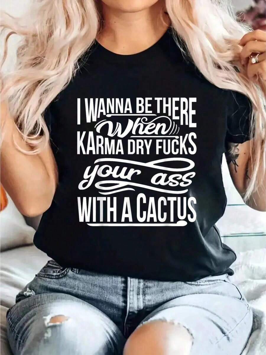 Nueva Llegada 2026: Camiseta con Diseño Divertido "I Wanna Be There Karma With A Cactus", Camiseta Estampada, Cuello Redondo Casual, Manga Corta, Cómoda para Primavera y Verano, Ropa de Mujer. - Negro - Ver 1