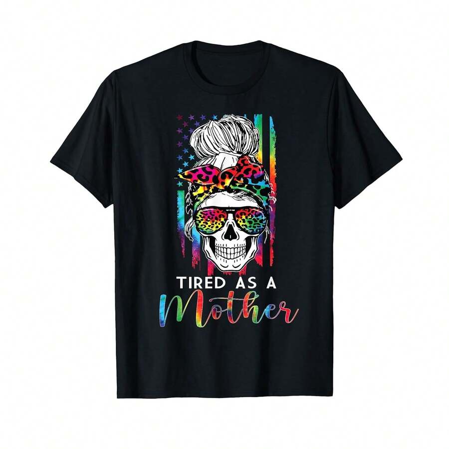 Camiseta unisex de manga corta, Camiseta de Día del Madre con calavera y bandera americana "Tired As A Mother", camisetas para hombre, Spiderman, , camisetas para mujer, romwe men, boho chic, regalos para maestros, camiseta para mujer, ropa curvy para hombre, y2k. - Negro - Ver 1