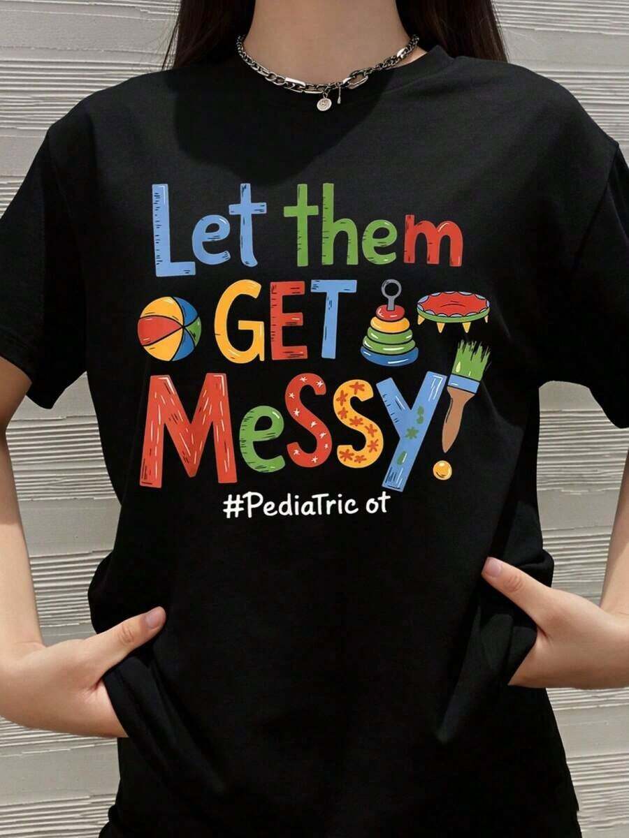 Deja que se ensucien: Camiseta de terapia ocupacional pediátrica para terapeutas ocupacionales y niños, ropa de actividades, regalo divertido para profesionales de la terapia ocupacional pediátrica. - Negro - Ver 1