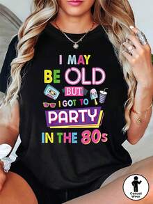 Talla, camiseta de mujer de talla con estampado gráfico Puede que sea mayor, pero tengo que festejar en los 80, manga corta, cuello redondo, top casual para verano y primavera, ropa de mujer - Negro - Ver 2