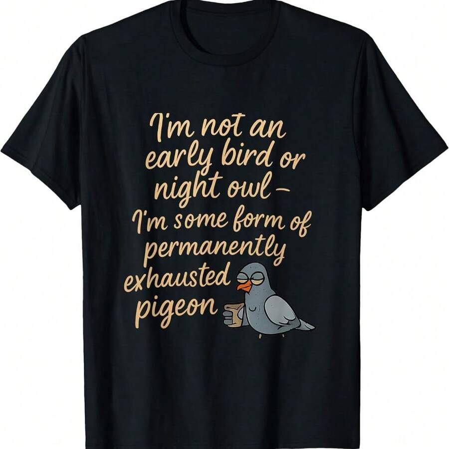 Viral Permanently Exhausted Pigeon Meme Quote Graphic T-Shirt - Black - View 1