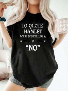 Camiseta Vintage 100% Algodón con Frase de Hamlet, Regalo Sarcastico y Divertido para Actores de Teatro, Tops de Verano para Mujer - Negro - Ver 1