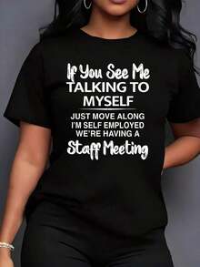 1 pieza "Si me ves hablando solo, simplemente continúa" 1 pieza Camiseta de talla grande para mujer, divertida, con estampado gráfico, de manga corta, novedosa, 100% algodón, informal, con cuello redondo, 180g 100% algodón. - Negro - Ver 1