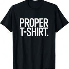 Proper T-Shirt Text Shirt Proper Dad Shirt Proper Mum Tee T-Shirt - 黑色 - 查看 1