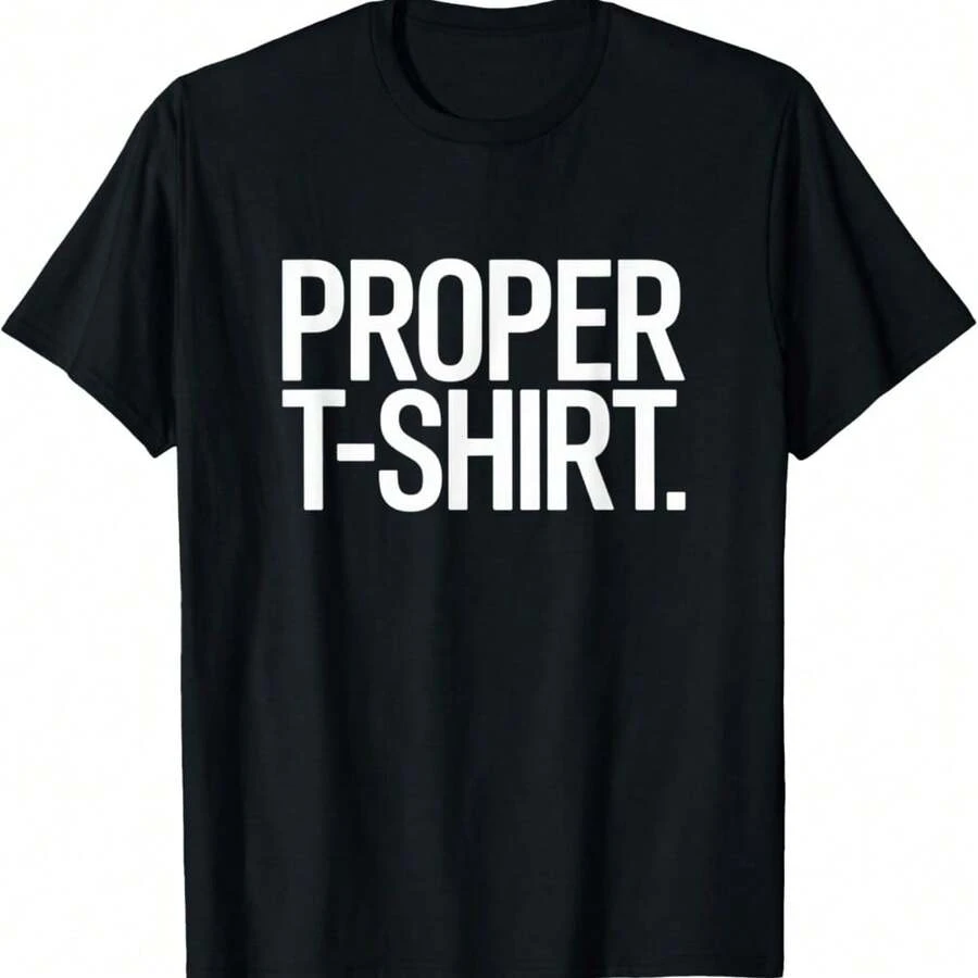 Proper T-Shirt Text Shirt Proper Dad Shirt Proper Mum Tee T-Shirt - 黑色 - 查看 1