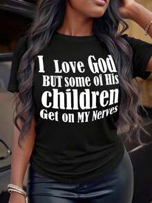 1 pieza Camiseta de manga corta con estampado de eslogan  Plus Size, "I Love God BUT Some Of His Children Get On MY Nerves", camisetas gráficas para mujer, 180g, 100% algodón. - Negro - Ver 1