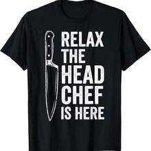Relax The Head Chef Is Here Funny Kitchen Boss Cooking Meme T-Shirt - Black - View 1
