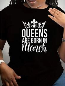 Women's Graphic T-Shirt In Black And White With The Phrase "QUEENS ARE BORN IN MARCH" - Round Neck, Short Sleeve, Casual Style With Crown Design, Medium Elasticity, Machine Washable, Birthday Gift For Women Born In March, Spring Summer Fashion, Bold Lettering Style, Comfortable Fit, Medium Elasticity Fabric. - 黑色 - 查看 11