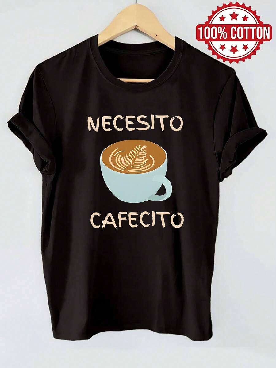 Camiseta 100% Pura Estampada con la Frase 'NECESITO CAFECITO' y un Diseño de Café Latte Art, Perfecta para Ropa Casual de Verano para Mujer, Cómoda y Transpirable