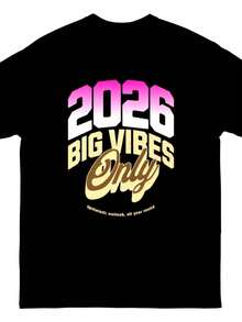 2026 Big Vibes Only T-Shirt, R Gradient T1EE, New Year's T-Shirt, Positive Slogan T-Shirt, Unisex Cotton Graphic Print T-Shirt. Made From 220g Pure Cotton. Ideal Weight For All Seasons, Suitable For Both Men And Women. Durable, High-Quality Fabric That Is Soft To The Touch And Long-Lasting. Breathable Top. Perfect For Women's Spring And Summer, Holidays, Mother's Day, And Independence Day. - 黑色 - 查看 1